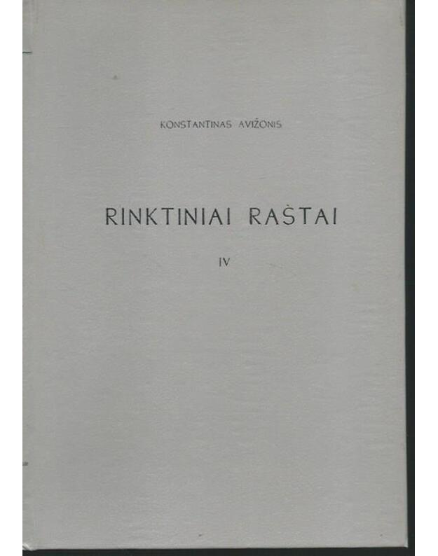 K. Avižonis. Rinktiniai raštai, t. IV - Avižonis Konstantinas