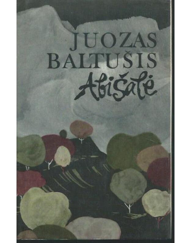 Abišalė. Apsakymai - Baltušis Juozas 