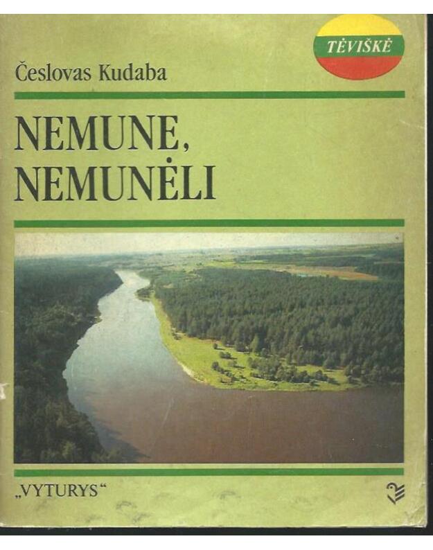 Nemune, Nemunėli / Tėviškė - Kudaba Česlovas