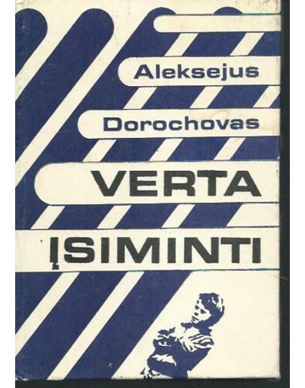 Verta įsiminti / Apie elgesio kultūrą - Dorochovas A. 