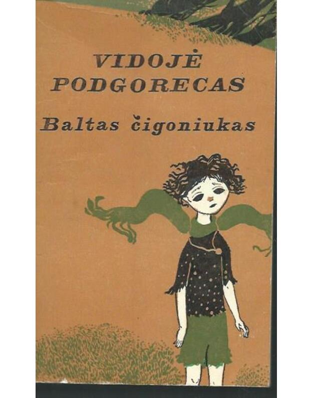 Baltas čigoniukas - Vidojė Podgorecas