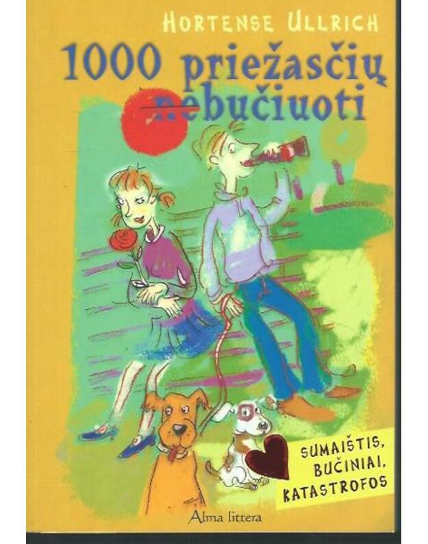 1000 priežasčių (ne)bučiuoti - Ullrich Hortense