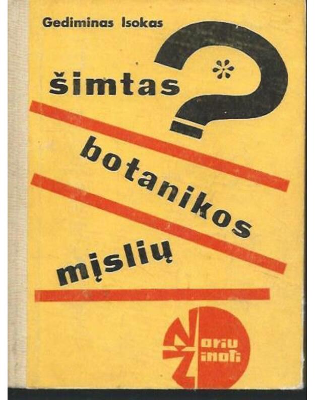 Šimtas botanikos mįslių / Noriu žinoti - Isokas Gediminas