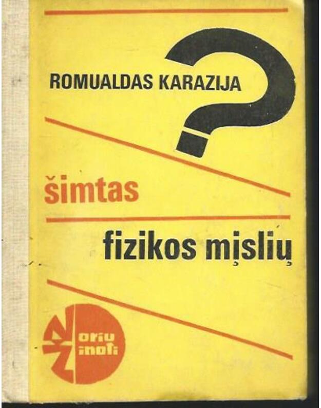 Šimtas fizikos mįslių / Noriu žinoti - Karazija Romualdas