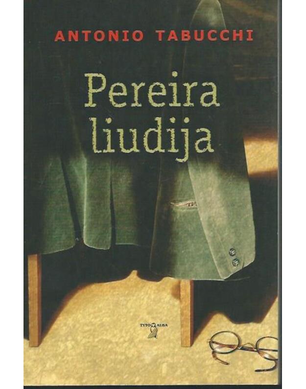 Pereira liudija. Romanas - Tabucchi Antonio 