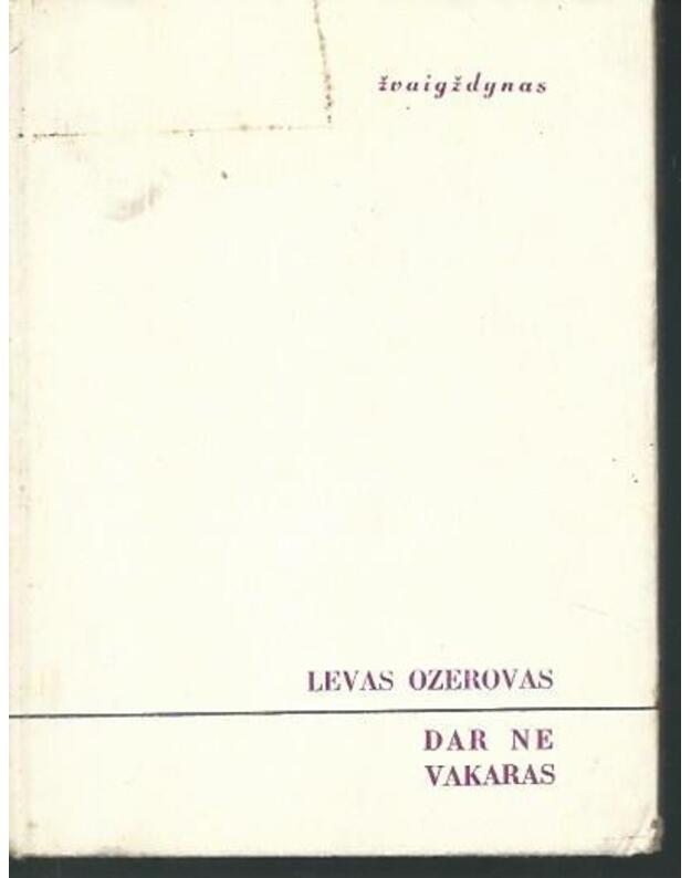 Dar ne vakaras. Lyrika / Serija: Žvaigždynas - Ozerovas Levas 