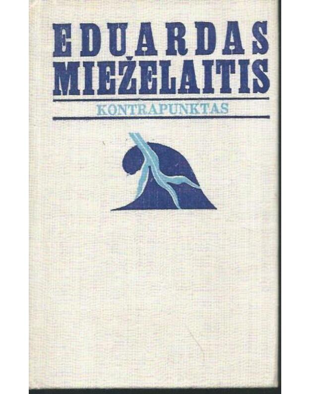 Kontrapunktas - Mieželaitis Eduardas 