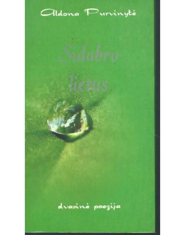 Sidabro lietus. Dvasinė poezija - Purvinytė Aldona 