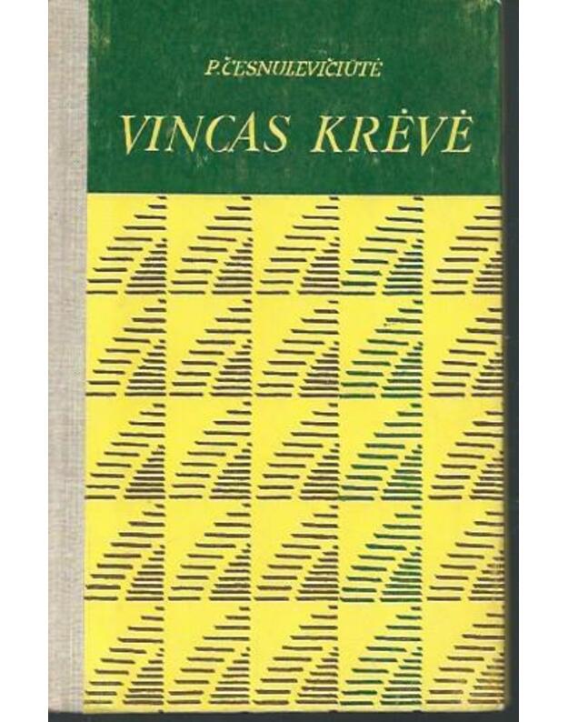 Vincas Krėvė. Veiklos ir asmenybės bruožai / Mokinio biblioteka - Česnulevičiūtė Petronėlė