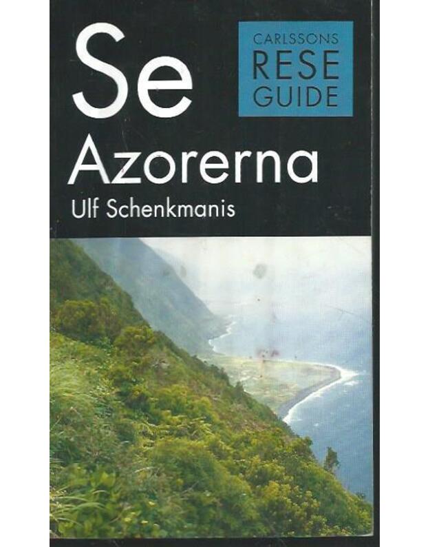 Se Azorerna - Ulf Schenkmanis