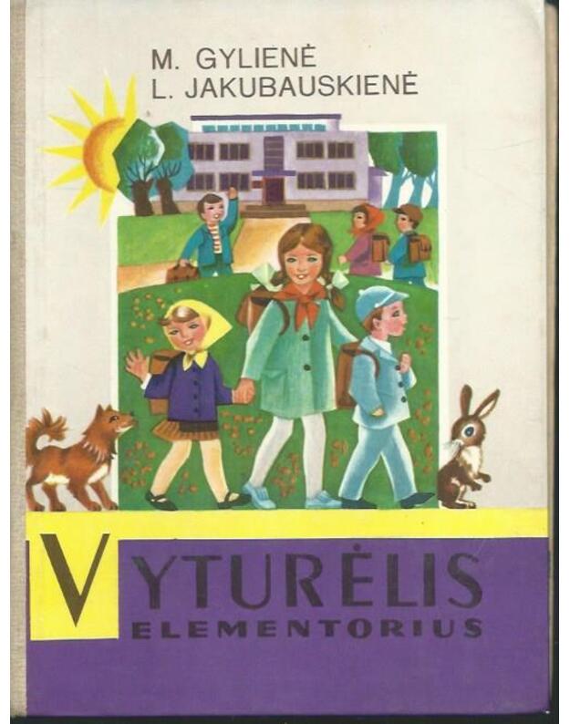 Vyturėlis. Elementorius / 3-ias leidimas 1978 - Gylienė M., Jakubauskienė L. 